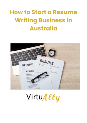 How to Start a Resume Writing Business in Australia